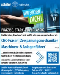 Stellenanzeige der Schäfer Kunststofftechnik GmbH: Zerspanungsmechaniker* Fachrichtung Frästeile, CNC-Fräser* sowie Maschinen- und Anlagenführer* gesucht